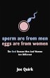 Sperm Are From Men, Eggs Are From Women... - Bild 1