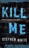 Kill Me (eBook, ePUB)