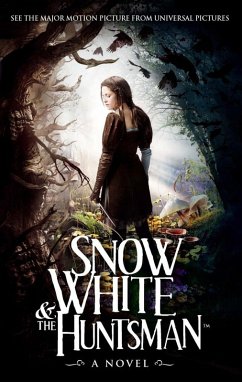Snow White and the Huntsman (eBook, ePUB) - Blake, Lily; Daugherty, Evan; Hancock, John Lee; Amini, Hossein