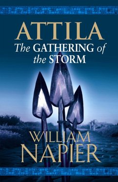 Attila: The Gathering of the Storm (eBook, ePUB) - Napier, William