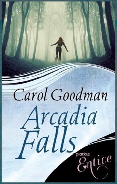 Arcadia Falls (eBook, ePUB) - Goodman, Carol