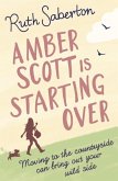 Amber Scott is Starting Over (eBook, ePUB) Amber Scott is Starting Over (eBook, ePUB)