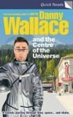 Danny Wallace and the Centre of the Universe (eBook, ePUB)