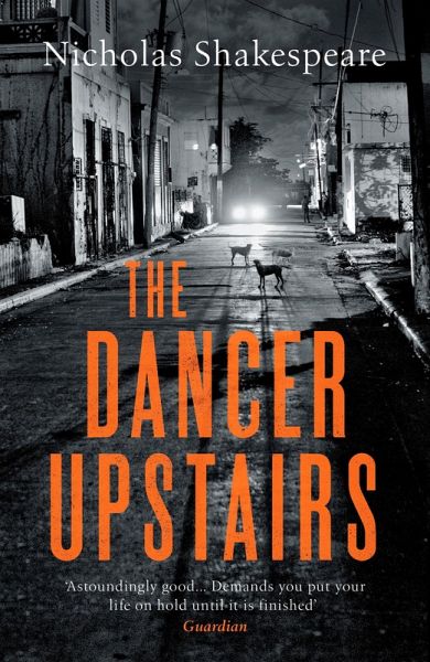 The Dancer Upstairs (eBook, ePUB) The Dancer Upstairs (eBook, ePUB)