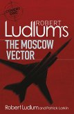 Robert Ludlum's The Moscow Vector (eBook, ePUB)