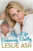My Life Behaving Badly (eBook, ePUB)