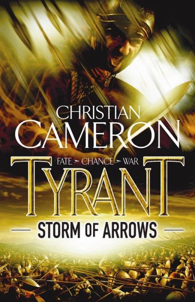 Tyrant: Storm of Arrows (eBook, ePUB) Tyrant: Storm of Arrows (eBook, ePUB)