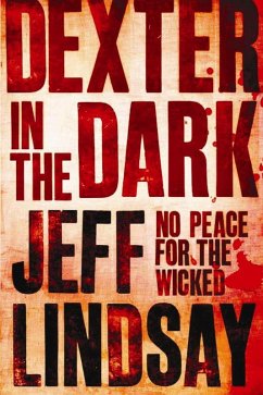 Dexter In The Dark (eBook, ePUB) - Lindsay, Jeff