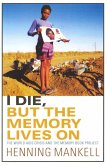 I Die, But The Memory Lives On (eBook, ePUB)