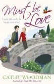Must Be Love (eBook, ePUB) Must Be Love (eBook, ePUB)