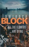 All The Flowers Are Dying (eBook, ePUB)