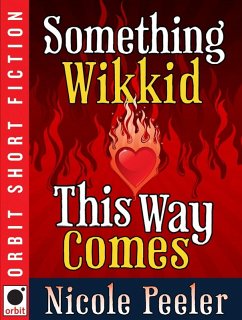 Something Wikkid This Way Comes (eBook, ePUB) - Peeler, Nicole