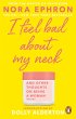 I Feel Bad About My Neck (eBook, ePUB) - Bild 1