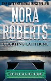 Courting Catherine (eBook, ePUB)