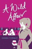 A Wild Affair (eBook, ePUB) A Wild Affair (eBook, ePUB)