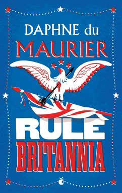 Rule Britannia (eBook, ePUB) - Du Maurier, Daphne