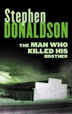 The Man Who Killed His Brother (eBook, ePUB) - Donaldson, Stephen