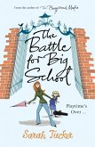 The Battle for Big School (eBook, ePUB) The Battle for Big School (eBook, ePUB)