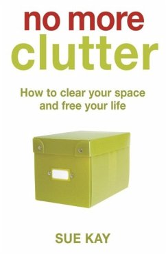 No More Clutter (eBook, ePUB) - Kay, Sue