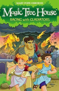 Magic Tree House 13: Racing With Gladiators (eBook, ePUB) - Osborne, Mary Pope