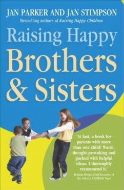 Raising Happy Brothers and Sisters (eBook, ePUB) - Parker And Jan Stimpson, Jan; Stimpson, Jan; Parker, Jan