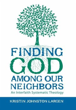 Finding God among Our Neighbors (eBook, ePUB) - Largen, Kristin Johnston