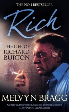 Rich: The Life of Richard Burton (eBook, ePUB) - Bragg, Melvyn