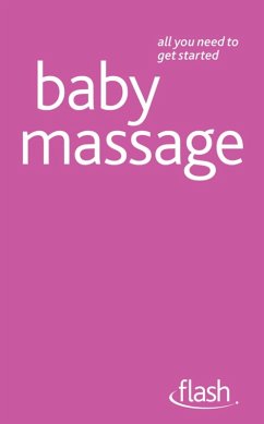 Baby Massage: Flash (eBook, ePUB) - Thomas-Epple, Anita; Carpenter, Pauline