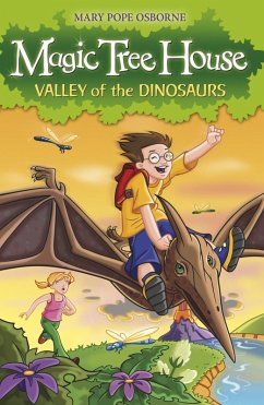 Magic Tree House 1: Valley of the Dinosaurs (eBook, ePUB) - Osborne, Mary Pope