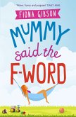 Mummy Said the F-Word (eBook, ePUB)