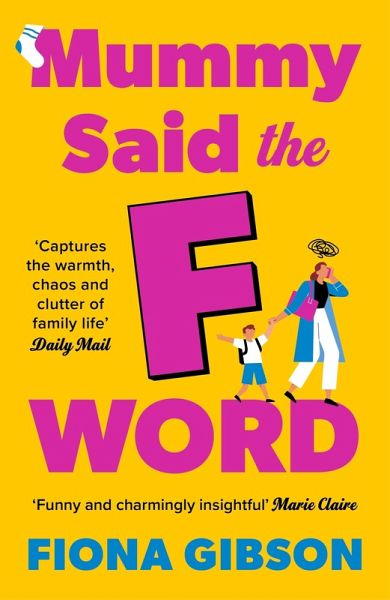 Mummy Said the F-Word (eBook, ePUB) Mummy Said the F-Word (eBook, ePUB)