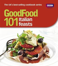 Good Food: 101 Italian Feasts (eBook, ePUB) - Hornby, Jane