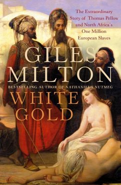 White Gold (eBook, ePUB) - Milton, Giles