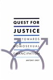 Quest for Justice: Towards Homosexual Emancipation (eBook, ePUB)