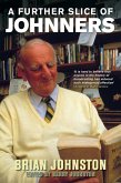 A Further Slice Of Johnners (eBook, ePUB) A Further Slice Of Johnners (eBook, ePUB)