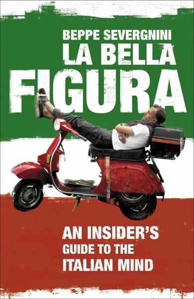 La Bella Figura (eBook, ePUB) La Bella Figura (eBook, ePUB)