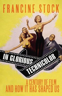 In Glorious Technicolor (eBook, ePUB) - Stock, Francine