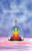 Subtle Aromatherapy (eBook, ePUB) Subtle Aromatherapy (eBook, ePUB)