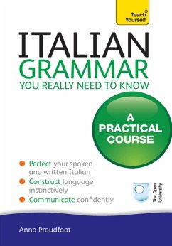 Italian Grammar You Really Need To Know (eBook, ePUB) - Proudfoot, Anna