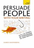 Persuade People with Your Writing (eBook, ePUB)