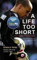 A Life Too Short (eBook, ePUB) - Reng, Ronald