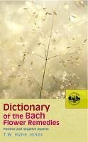 Dictionary Of The Bach Flower Remedies (eBook, ePUB) - Hyne Jones, T W