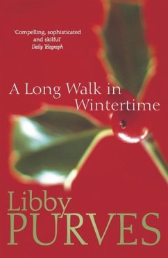 A Long Walk in Wintertime (eBook, ePUB) - Purves, Libby; Purves, Libby A Long Walk in Wintertime (eBook, ePUB) - Purves, Libby; Purves, Libby