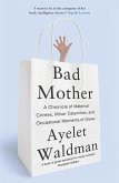 Bad Mother (eBook, ePUB)
