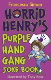 Horrid Henry's Purple Hand Gang Joke Book (eBook, ePUB)