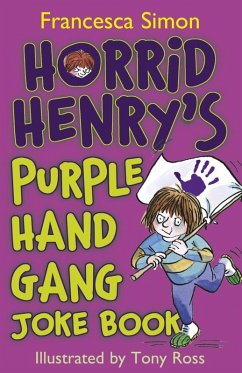 Horrid Henry's Purple Hand Gang Joke Book (eBook, ePUB) - Simon, Francesca