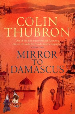 Mirror To Damascus (eBook, ePUB) - Thubron, Colin