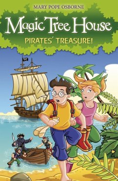 Magic Tree House 4: Pirates' Treasure! (eBook, ePUB) - Osborne, Mary Pope