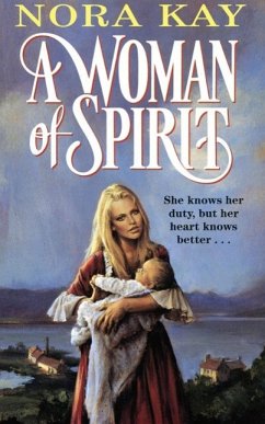 A Woman of Spirit (eBook, ePUB) - Kay, Nora