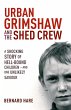 Urban Grimshaw and The Shed Crew... - Bild 1